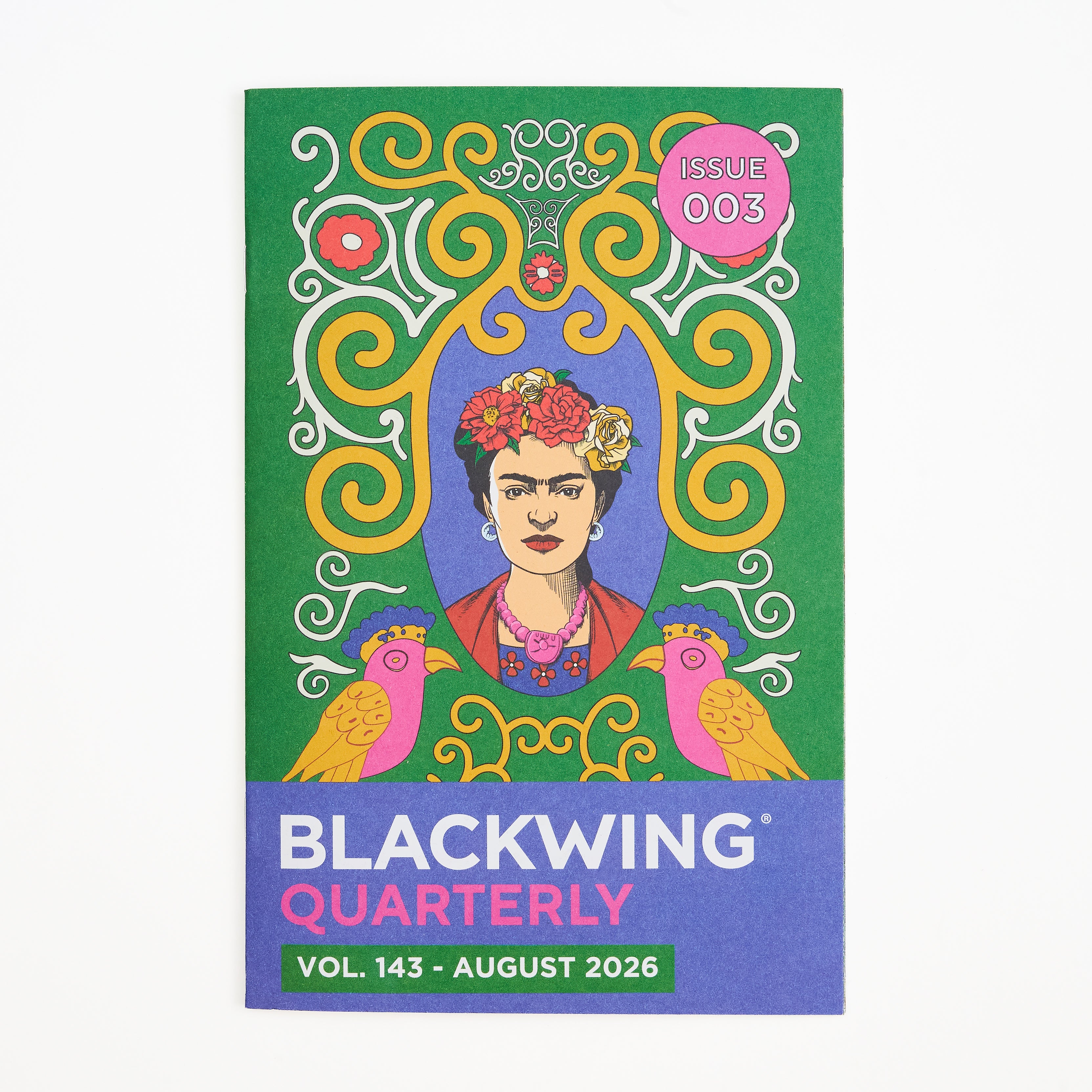 Blackwing Quarterly zine, Volume 143, Issue 003, August 2026. The cover features a colorful illustration of Frida Kahlo framed by yellow scrolls on a green background, with two pink birds and a banner at the bottom reading 'BLACKWING QUARTERLY'.