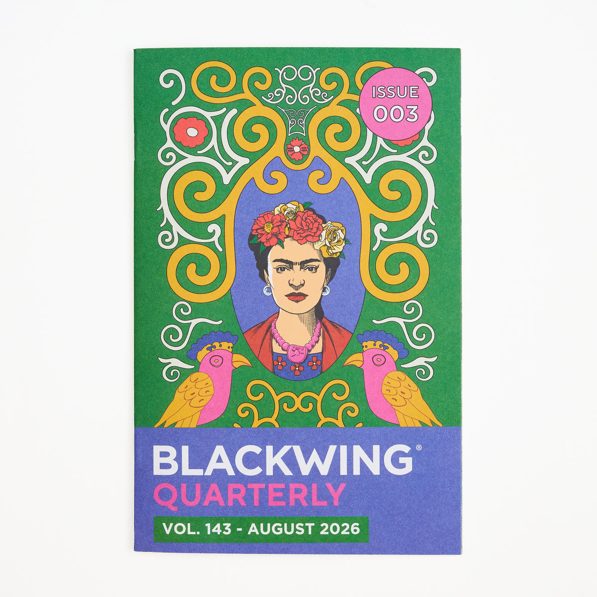 Blackwing Quarterly zine, Volume 143, Issue 003, August 2026. The cover features a colorful illustration of Frida Kahlo framed by yellow scrolls on a green background, with two pink birds and a banner at the bottom reading 'BLACKWING QUARTERLY'.